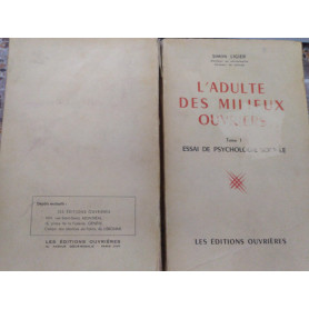 L'adulte des milleux ouvriers Tome I
