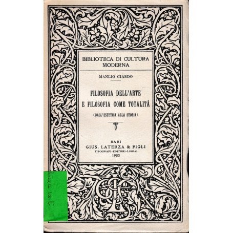 Filosofia dell'arte e filosofia come totalità  - (dall'estetica alla storia)