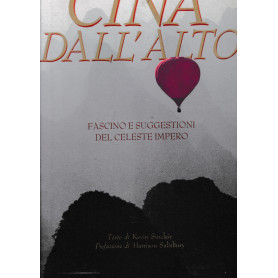 Cina dall'alto. Fascino e suggestioni del celeste impero