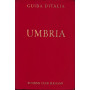 Guida d'Italia del Touring Club Italiano. Umbria
