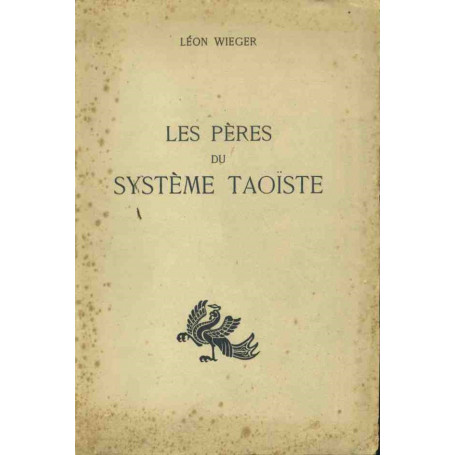 Les peres du systeme taoiste