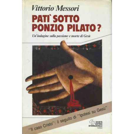 Patà¬ sotto Ponzio Pilato?