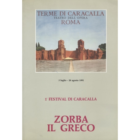 1° FESTIVAL DI CARACALLA. ZORBA IL GRECO