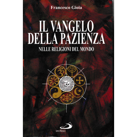 Il vangelo della pazienza nelle religioni del mondo