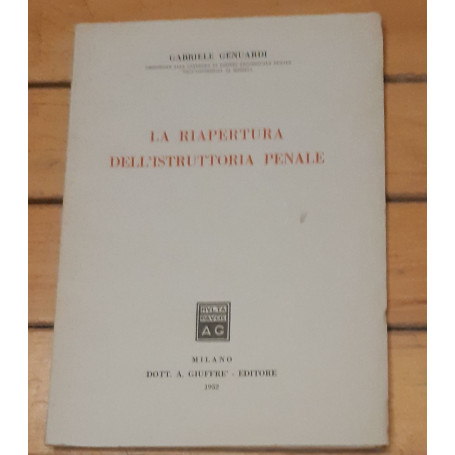 La riapertura dell'istruttoria penale
