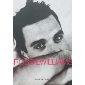 Robbie Williams. Tutto su di me