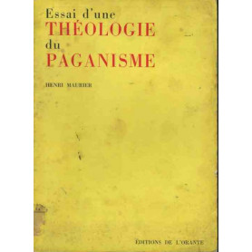 Essai d'une theologie du paganisme