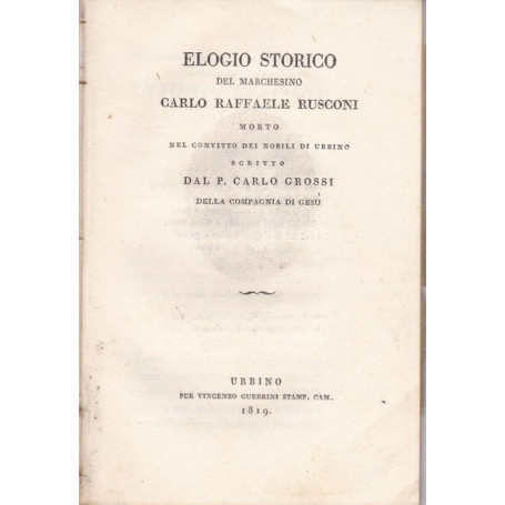 Elogio storico del Marchesino Carlo Raffaele Rusconi
