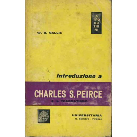 Introduzione a Charles S. Peirce e il pragmatismo