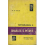 Introduzione a Charles S. Peirce e il pragmatismo