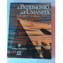 Il patrimonio dell'umanità  tesori salvati e da salvare