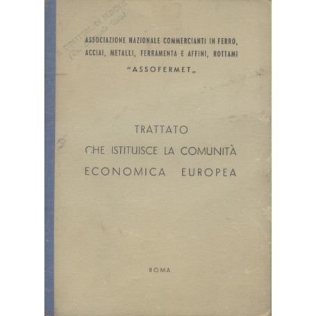 TRATTATO CHE ISTITUISCE LA COMUNITA' ECONOMICA EUROPEA