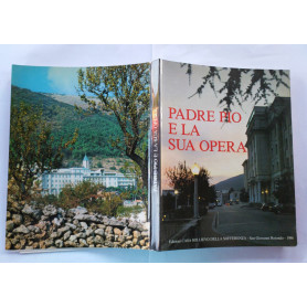 Padre Pio e la sua opera