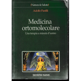 Medicina ortomolecolare. Una terapia a misura d'uomo