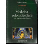 Medicina ortomolecolare. Una terapia a misura d'uomo