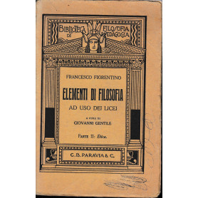 Elementi di filosofia ad uso dei licei. Parte II: Etica