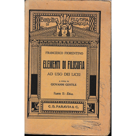 Elementi di filosofia ad uso dei licei. Parte II: Etica