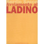 AVVIAMENTO AL LADINO