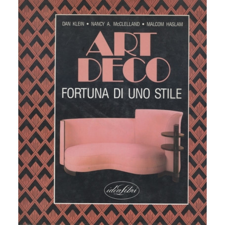 ART DECO. FORTUNA DI UNO STILE