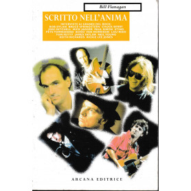 Scritto nell'anima. 29 interviste ai grandi del rock