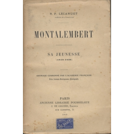 MONTALEMBERT - Sa jeunesse (1810-1836)
