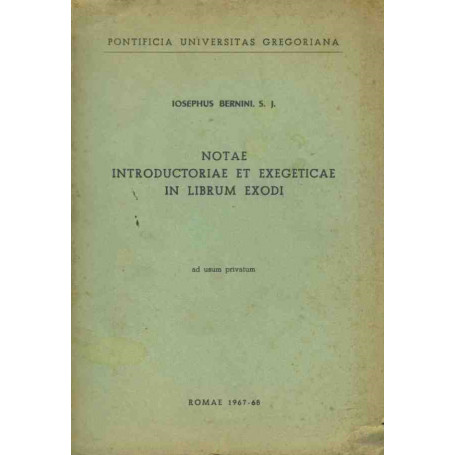 Notae introductoriae et exegeticae in librum exodi