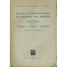 Rivista internazionale di filosofia del diritto. Gennaio - Giugno 1952
