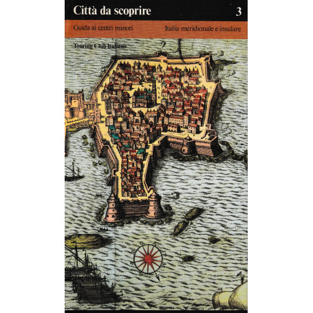 Città  da scoprire 3. Guida ai centri minori