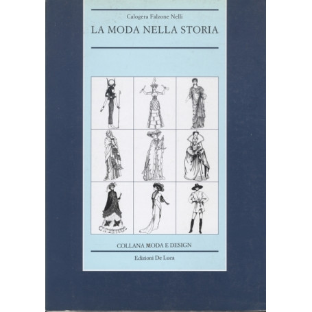 LA MODA NELLA STORIA. Dall'antico Egitto alla fine della guerra fredda