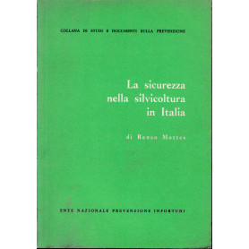 La sicurezza nella silvicoltura in Italia