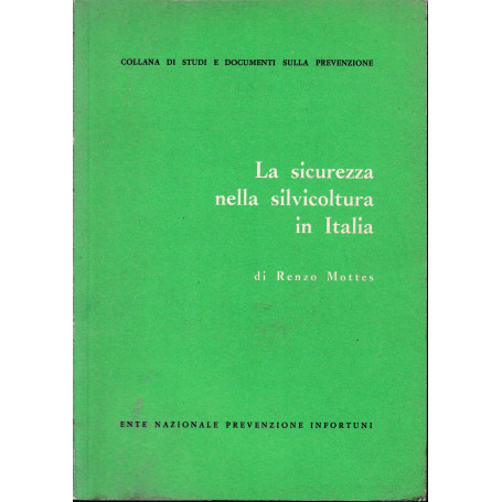 La sicurezza nella silvicoltura in Italia