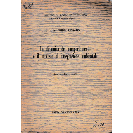 La dinamica del comportamento e il processo di integrazione ambientale. Anno Accademico 1955-56