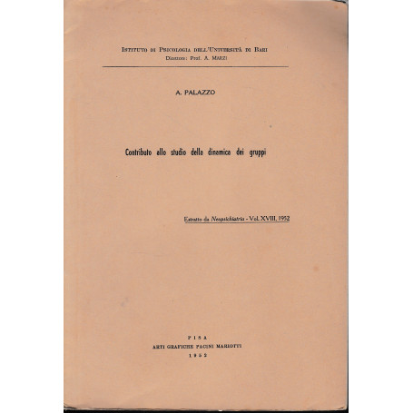 Contributo allo studio della dinamica dei Gruppi. Estratto da "Neopsichiatria - vol. XVIII
