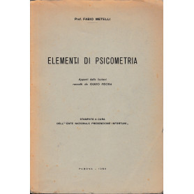 Elementi di Psicometria. Appunti dalle lezioni raccolti da Guido Fidora