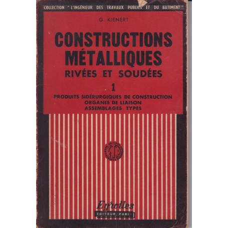 Constructions métallique rivées et soudées. 1