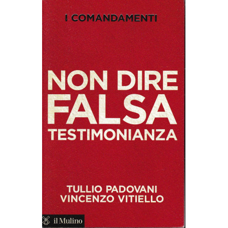 I comandamenti. Non dire falsa testimonianza
