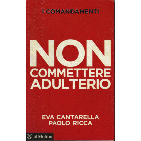 I comandamenti. Non commettere adulterio