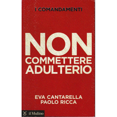 I comandamenti. Non commettere adulterio