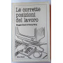 Le corrette posizioni del lavoro