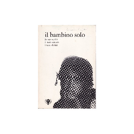 Il bambino solo - Atti del convegno