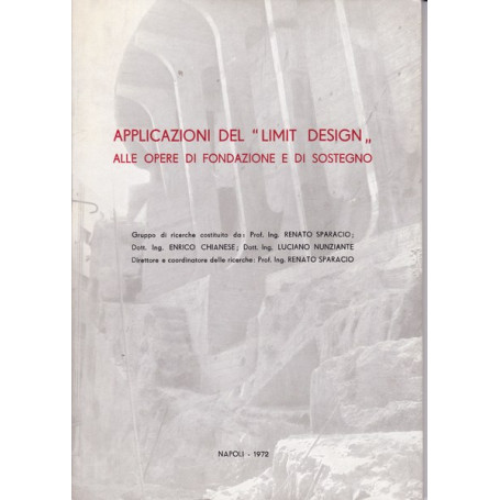 Applicazioni del `Limit Design` alle opere di fondazione e di sostegno
