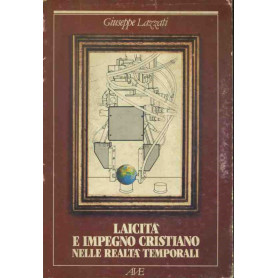 Laicità  e impegno cristiano nelle realtà  temporali