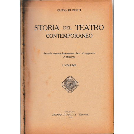 Storia del teatro contemporaneo. Volume I.