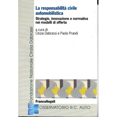 La responsabilità  civile automobilistica