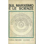 Critica marxista. Quaderni n. 6. Sul marxismo e le scienze