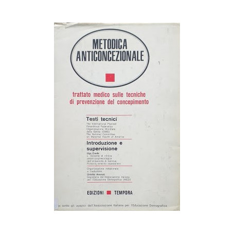 Metodica anticoncezionale. Trattato medico sulle tecniche di prevenzione del concepimento