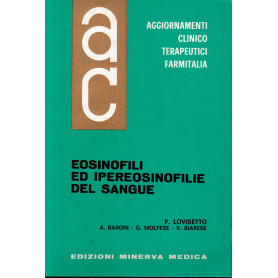 Aggiornamenti Clinico Terapeutici Farmitalia. Eosinofili ed Ipereosinofilie del sangue