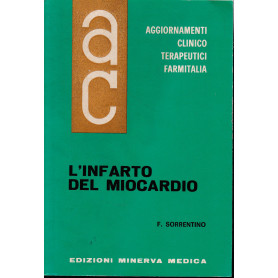 Aggiornamenti Clinico Terapeutici Farmitalia. L'Infarto del Miocardio
