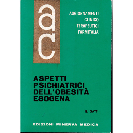 Aggiornamenti Clinico Terapeutici Farmitalia. Aspetti Psichiatrici dell'Obesità  Esogena