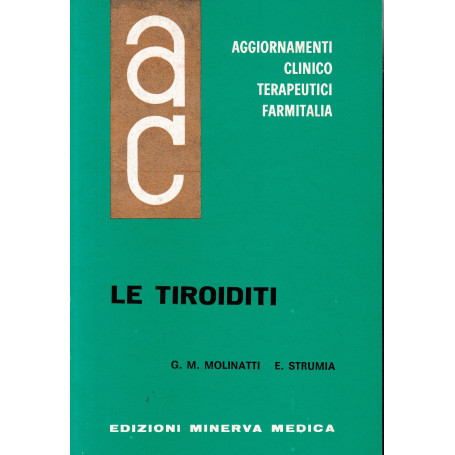 Aggiornamenti Clinico Terapeutici Farmitalia. Le Tiroidi